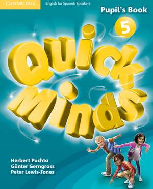 Quick Minds Level 5 Pupil's Book with Online Interactive Activities Spanish Edition de Günter Gerngross