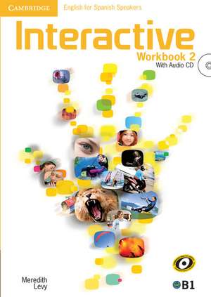 Interactive for Spanish Speakers Level 2 Workbook with Audio CDs (2) de Meredith Levy