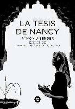 La tesis de Nancy de Ramón J. Sender