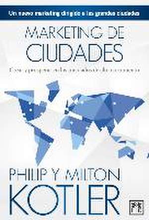 Marketing de ciudades de Philip Kotler