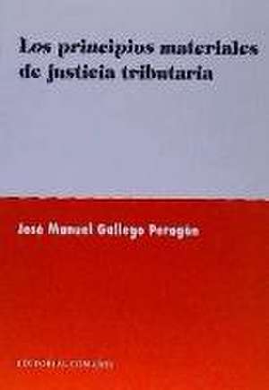 Los principios materiales de justicia tributaria de José Manuel Gallego Peragón