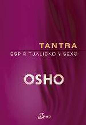 Tantra, espiritualidad y sexo de Osho