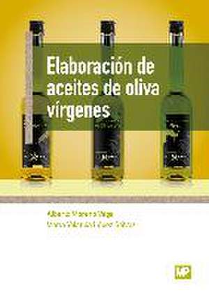 Elaboración de aceites de oliva vírgenes de María Yolanda López Gálvez