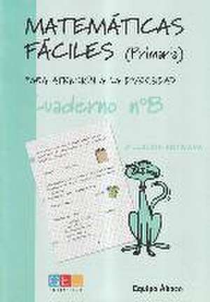 Matemáticas fáciles 8, Educación Primaria de Equipo Ábaco