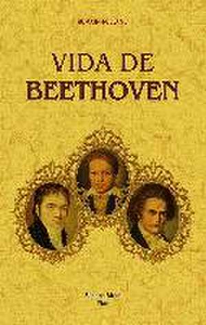 Vida de Beethoven de Romain Rolland