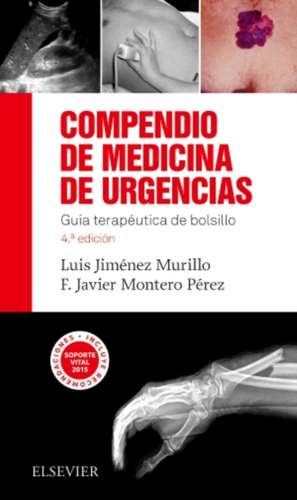 Compendio de medicina de urgencias : guía terapéutica de bolsillo de Luis Jiménez Murillo