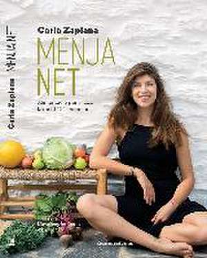 Menja net : Alimentació per al cos, la ment i les emocions de Carla Zaplana Vergés