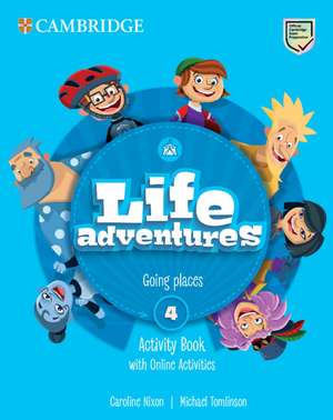 Life Adventures Level 4 Activity Book with Home Booklet and Online Activities: Going Places de Caroline Nixon