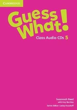 Guess What! Level 5 Class Audio CDs (3) Spanish Edition de Susannah Reed