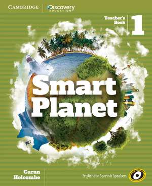 Smart Planet Level 1 Teacher's Book de Garan Holcombe