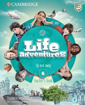 Life Adventures Level 6 Teacher's Book: Up and Away de Stephanie Diamond-Bayir