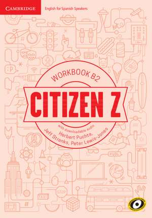 Citizen Z B2 Workbook with Downloadable Audio de Herbert Puchta