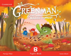 Greenman and the Magic Forest B Pupil's Book with Stickers and Pop-outs de Marilyn Miller