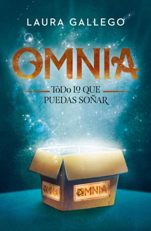 Omnia: Todo Lo Que Puedas Soñar (Spanish Edition) de Laura Gallego