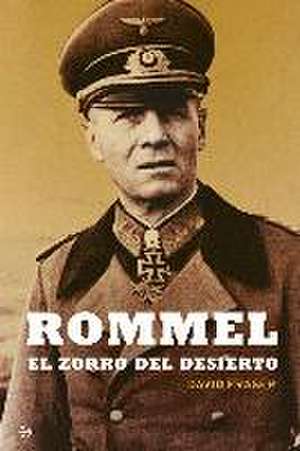 Rommel : el zorro del desierto de David Fraser