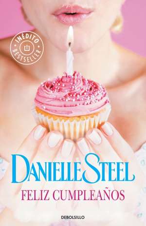 Feliz Cumpleaños / Happy Birthday de Danielle Steel