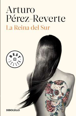 La Reina de Sur / The Queen of the South: 25 Cientificas Que Cambiaron El Mundo / Science Is a Girl's Thing de Arturo Perez-Reverte