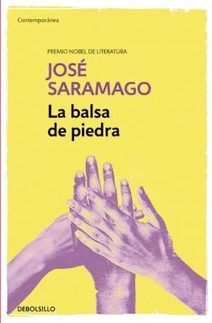 La balsa de piedra / The Stone Raft de José Saramago