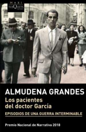 Los pacientes del Doctor Garcia de Almudena Grandes