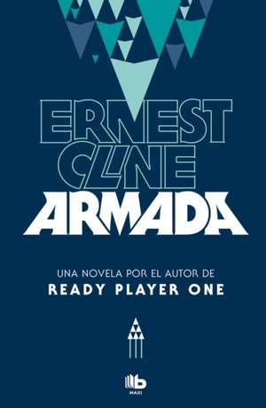 Armada (Spanish Edition) de Ernest Cline