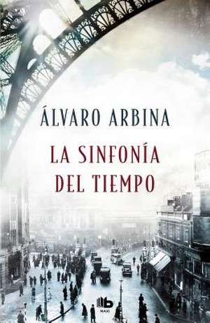 La Sinfonía del Tiempo / The Symphony of Time de Alvaro Arbina