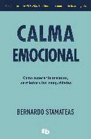 Calma emocional de Bernardo Stamateas