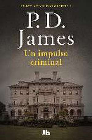 Un impulso criminal de P. D. James