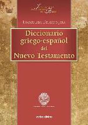 Diccionario griego-español del Nuevo Testamento de Inmaculada Delgado Jara