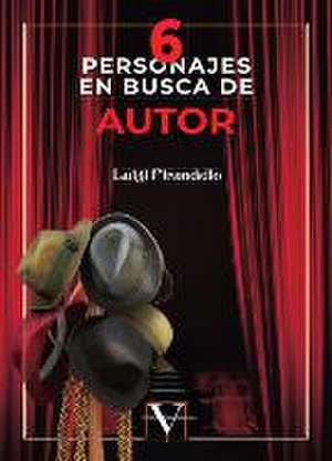 Seis personajes en busca de autor de Luigi Pirandello