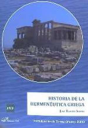 Historia de la hermenéutica griega de José Ramón Arana Marcos