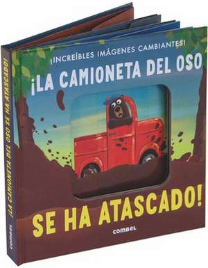 ¡La Camioneta del Oso Se Ha Atascado! de Patricia Hegarty