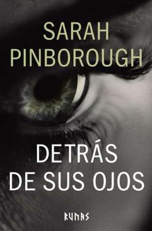 Detrás de sus ojos de Sarah Pinborough