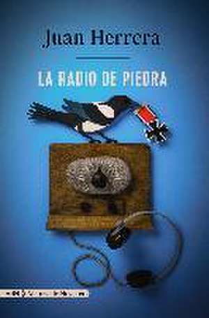 La radio de piedra de Juan Herrera Salazar