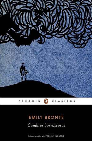 Cumbres borrascosas (Wuthering Heights) de Emily Brontë