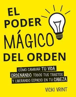 Poder Magico del Orden, El de Vicki Vrint