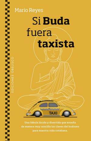 Si Buda Fuera Taxista de Mario Reyes