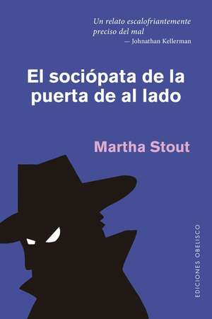 Sociopata de la Puerta de Al Lado, El de Martha Stout