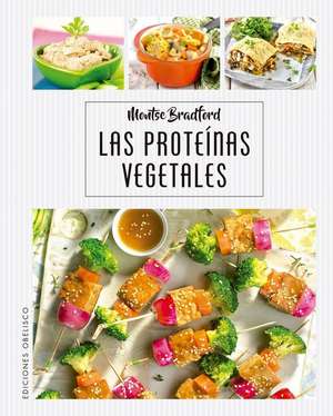 Proteinas Vegetales, Las de Montse Bradford