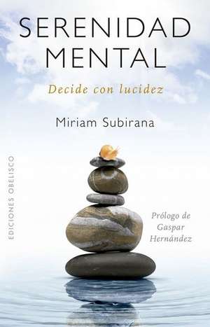 Serenidad Mental de Miriam Subirana