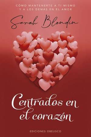 Centrados En El Corazón de Sarah Blondin