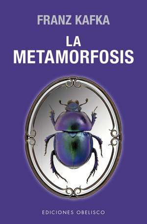 Metamorfosis, La de Franz Kafka