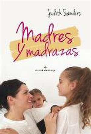 Madres y madrazas de Judith Sanders Crisol