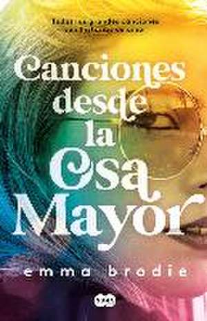 Canciones Desde La Osa Mayor / Songs in Ursa Major de Emma Brodie