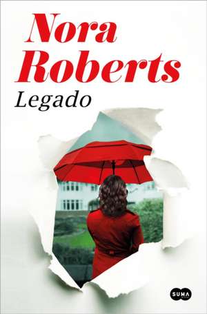 Legado/ Legacy de Nora Roberts