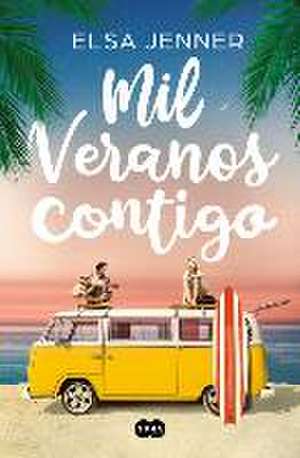 Mil Veranos Contigo / A Thousand Summers with You de Elsa Jenner