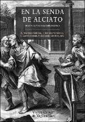 En la senda de Alciato : práctica y teoría emblemática de Alejandro Martínez Sobrino