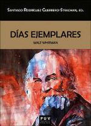 Días ejemplares de Walt Whitman