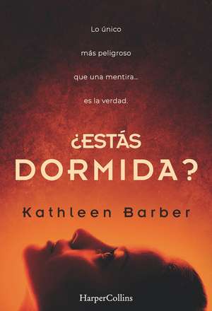 ¿Estás dormida? (Are You Sleeping? - Spanish Edition) de Kathleen Barber