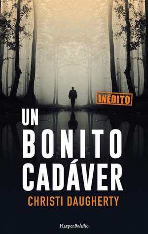 Un bonito cadáver (A beautiful corpse - Spanish Edition) de CJ Daugherty