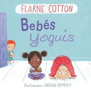 Bebes Yoguis de Fearne Cotton